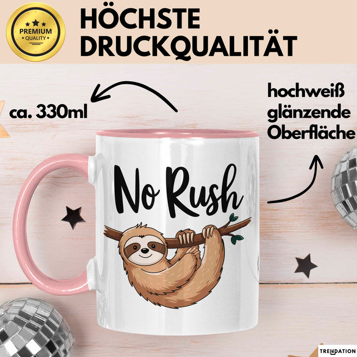 Faultier Tasse Geschenkidee Keine Eile für faule Faultiere Rosa Trendation