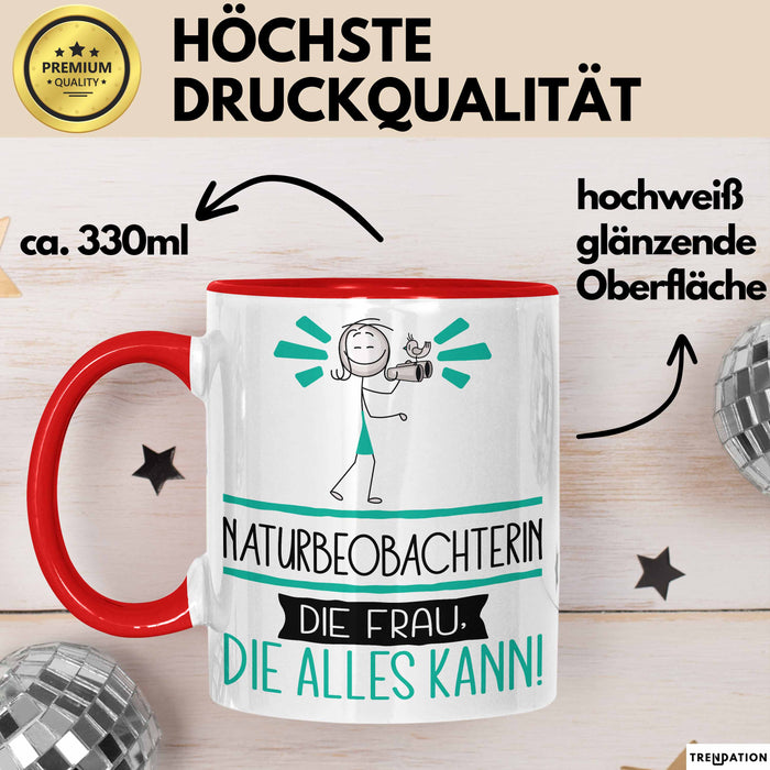 Naturbeobachterin Geschenk Tasse Becher Die Frau Die Allen Kann Geschenkidee für eine Naturbeobachterin Lustig Rot Trendation