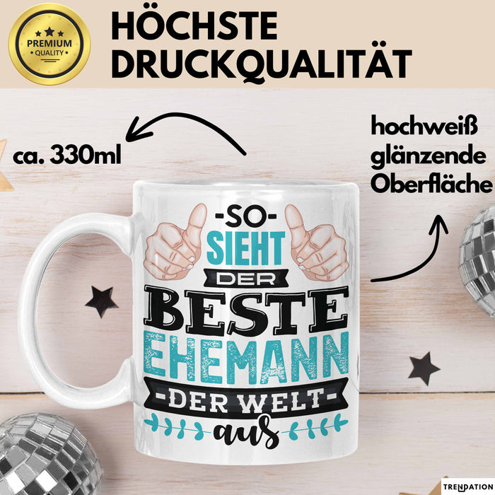 Witzige Tasse Geschenk So Sieht Der Beste Ehemann Der Welt Aus Weiß Trendation