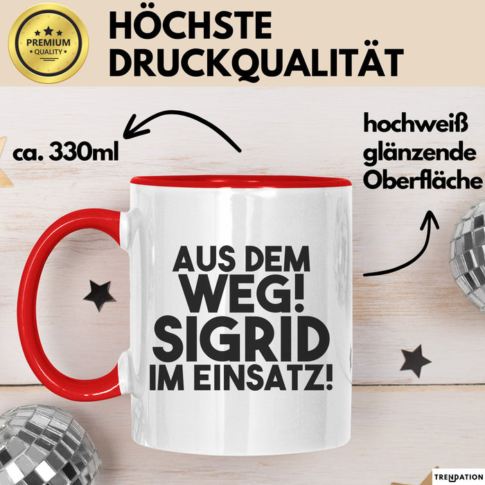 Sigrid Tasse Aus Dem Weg! Sigrid Im Einsatz! Geschenk