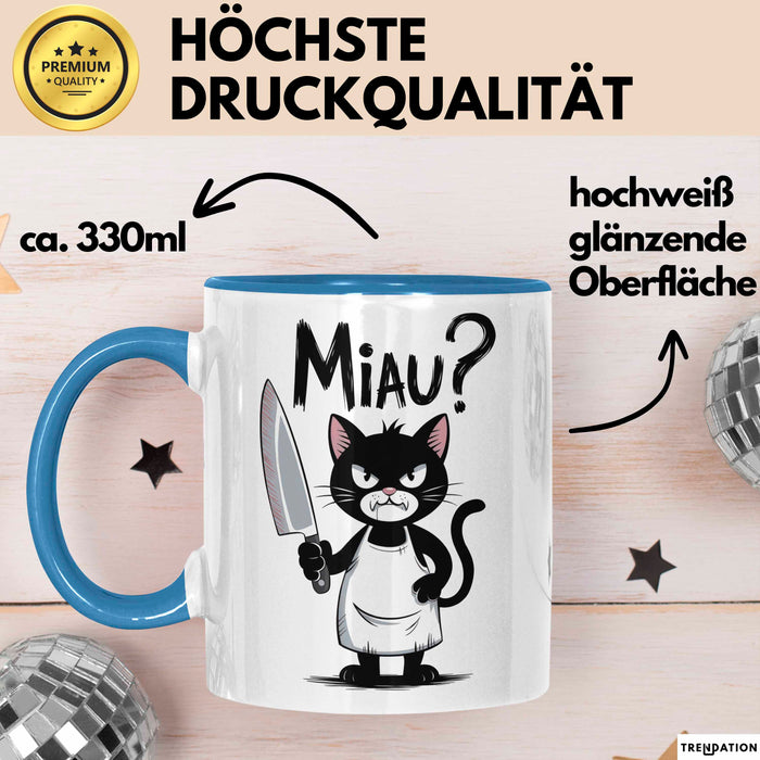 Sarkastische Katze Tasse Geschenk Lustige Geschenkidee Miau Blau Trendation