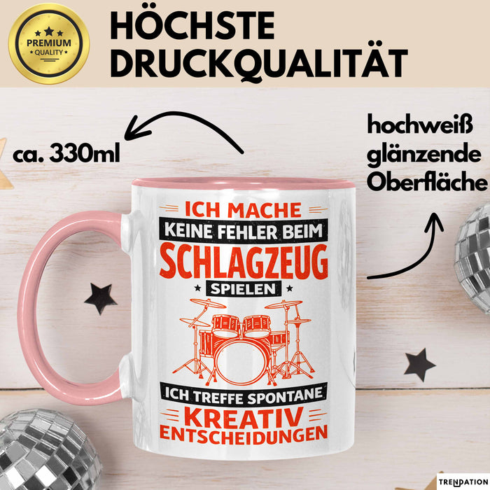 Schlagzeugspieler Schlagzeuger Schlagzeug Tasse Geschenk Lustige Geschenkidee Spruch Ich Mache Keine Fehler Beim Schlagzeug Spielen Rosa Trendation