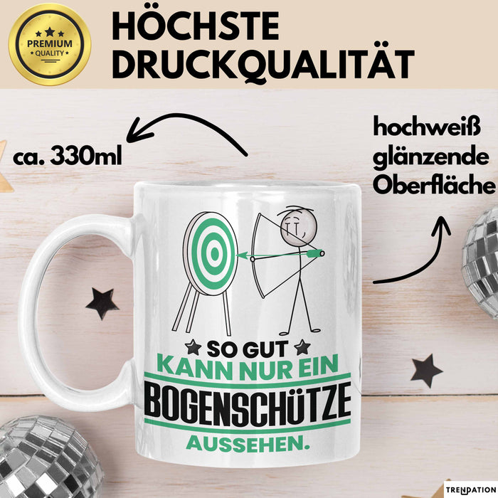 Bogenschütze Geschenk Tasse So Gut Kann Nur Ein Bogenschütze Aussehen Geschenkidee Kaffee-Becher Weiß Trendation