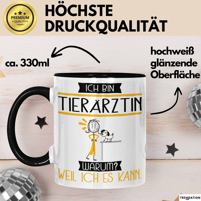 Tierärztin Tasse Geschenk Ich Bin Tierärztin Warum Weil Ich Es Kann Geschenkidee Geburtstag Trendation