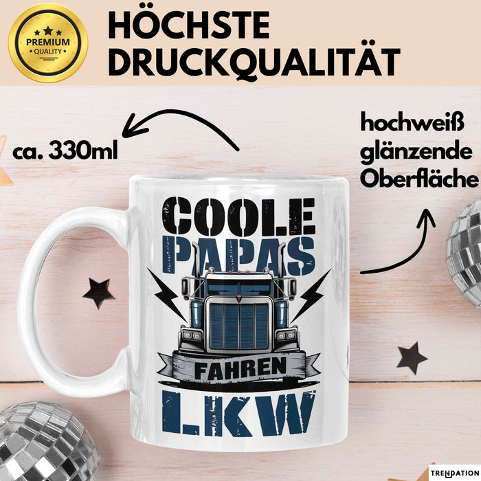 Lkw Fahrer Trucker Tasse Geschenk Lustige Geschenkidee Spruch Coole Papas Fahren Lkw Weiß Trendation