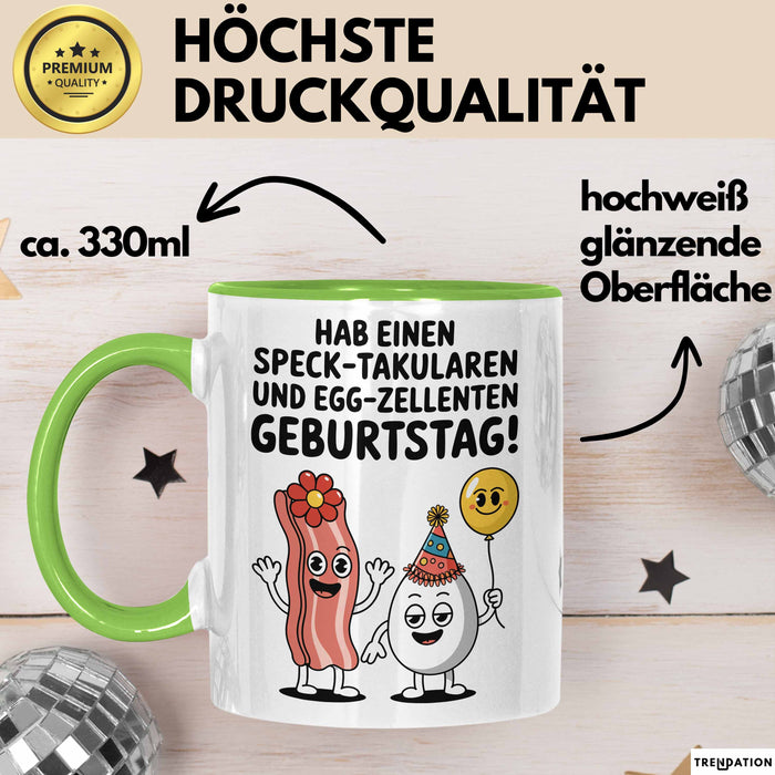 Geburtstagsfeier Tasse Geschenk Lustige Geschenkidee Spruch Hab Einen Speck Takularen Und Egg Zelletten Geburtstag Grün Trendation