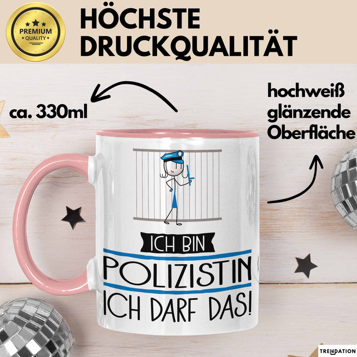 Geschenk für Polizistin Tasse Lustige Geschenkidee Geburtstag Ich Bin Polizistin Ich Darf Das Rosa Trendation
