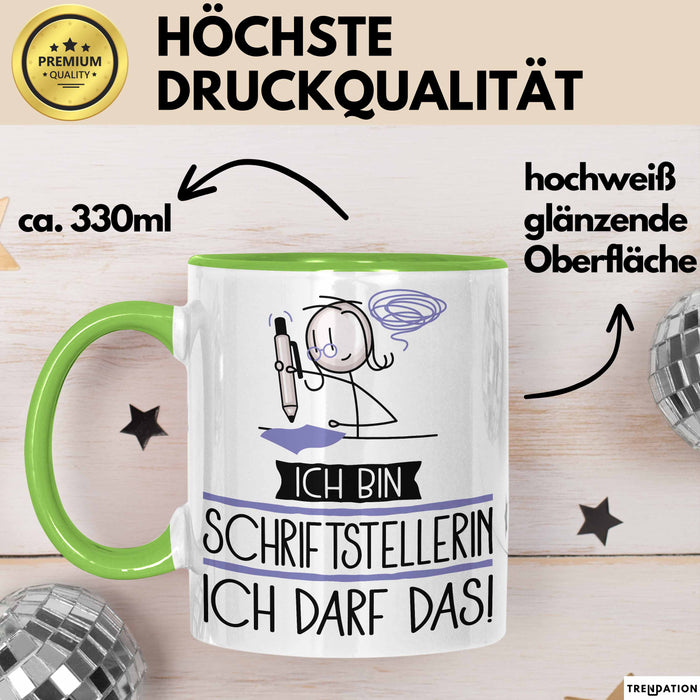 Geschenk für Schriftstellerin Tasse Lustige Geschenkidee Geburtstag Ich Bin Schriftstellerin Ich Darf Das Grün Trendation