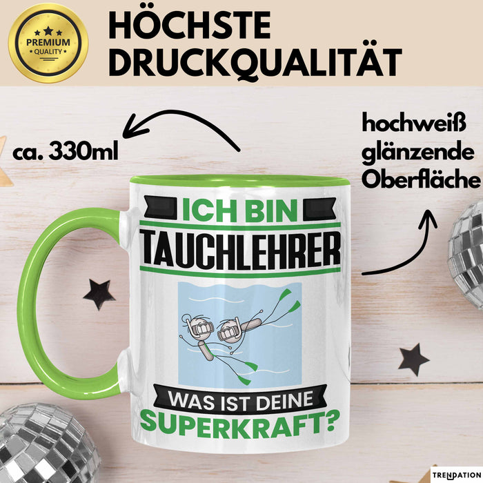 Tauchlehrer Tasse Geschenk für Tauchlehrer Geburtstag Lustiger Spruch Kaffee-Becher Was Ist Deine Superkraft Grün Trendation
