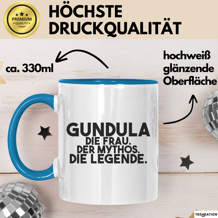 Gundula Tasse Gundula – Die Frau. Der Mythos. Die Legende. Geschenk Blau Trendation