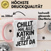 Katrin Tasse Geschenk Chillt Mal Alle Katrin Ist Ja Jetzt Da Geschenkidee Becher mit Name Rosa Trendation