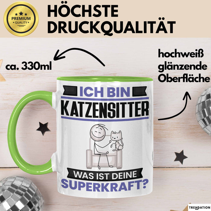 Katzensitter Tasse Geschenk für Katzensitter Geburtstag Lustiger Spruch Kaffee-Becher Was Ist Deine Superkraft Grün Trendation