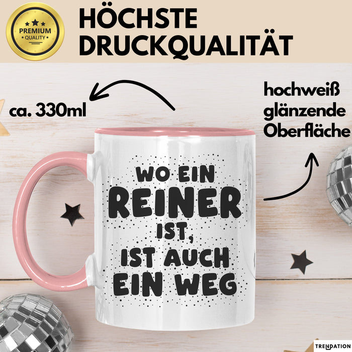 Reiner Tasse Wo Ein Reiner Ist, Ist Auch Ein Weg Geschenk