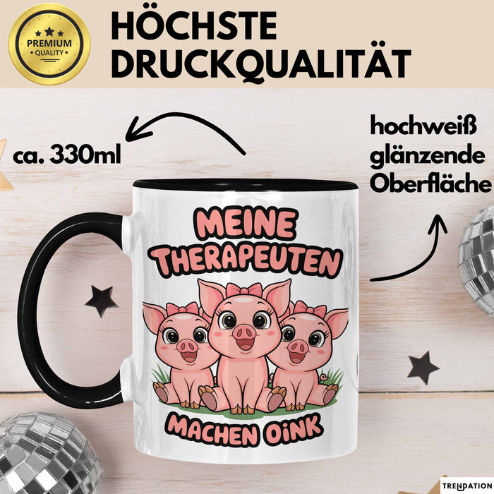 Schweinebauer Schweine Tier Tasse Geschenk Lustige Geschenkidee Spruch Meine Therapeuten Machen Oink Trendation