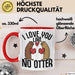 Valentinstag Tasse Geschenk I Love You Like No Otter Geschenkidee Freundin Freund Liebe zum Valentinstag Kaffee-Becher Rot Trendation