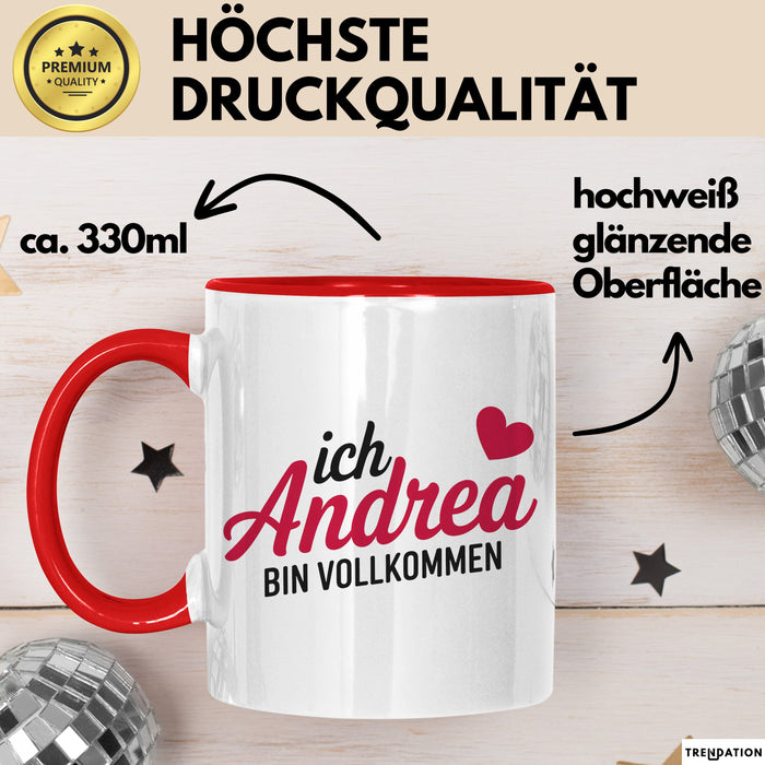 Andrea Tasse Geschenk Ich Bin Vollkommen Andrea Geschenkidee Geburtstag Rot Trendation