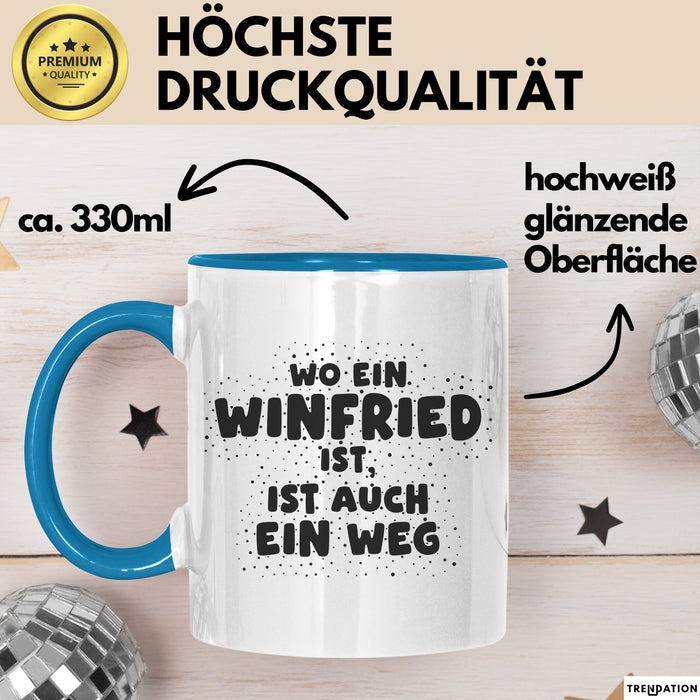 Winfried Tasse Wo Ein Winfried Ist, Ist Auch Ein Weg Geschenk