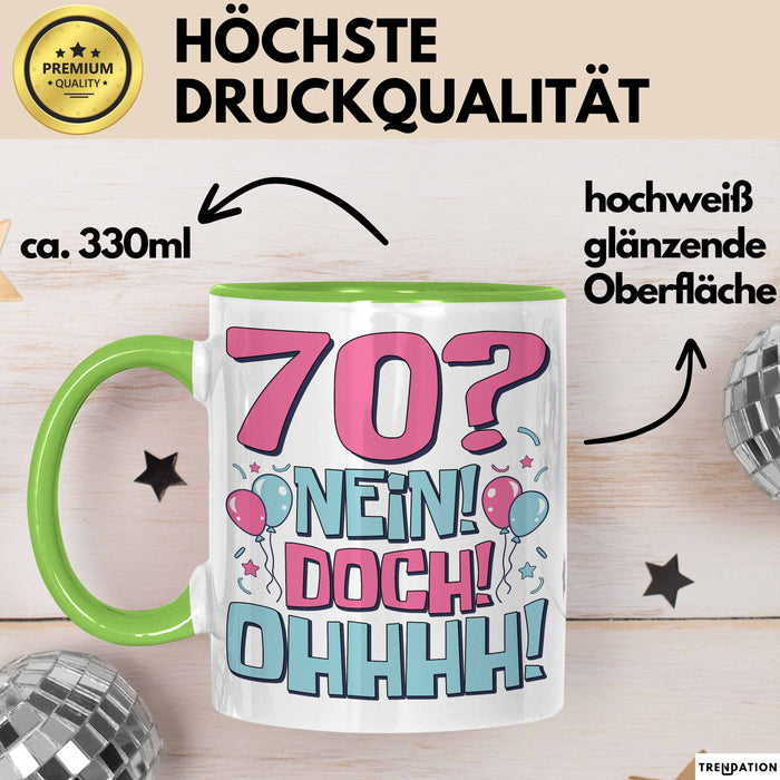 70er Geburtstag Geschenk Männer Frauen 70 Nein Doch Ohhhh Lustiger Spruch Geschenkidee Kaffee-Becher Grün Trendation
