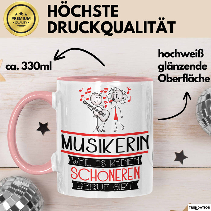 Musikerin Weil Es Keinen Schöneren Beruf Gibt Tasse Geschenk für Eine Musikerin Lustig Rosa Trendation