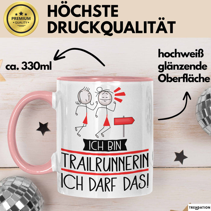 Geschenk für Trailrunnerin Tasse Lustige Geschenkidee Geburtstag Ich Bin Trailrunnerin Ich Darf Das Rosa Trendation