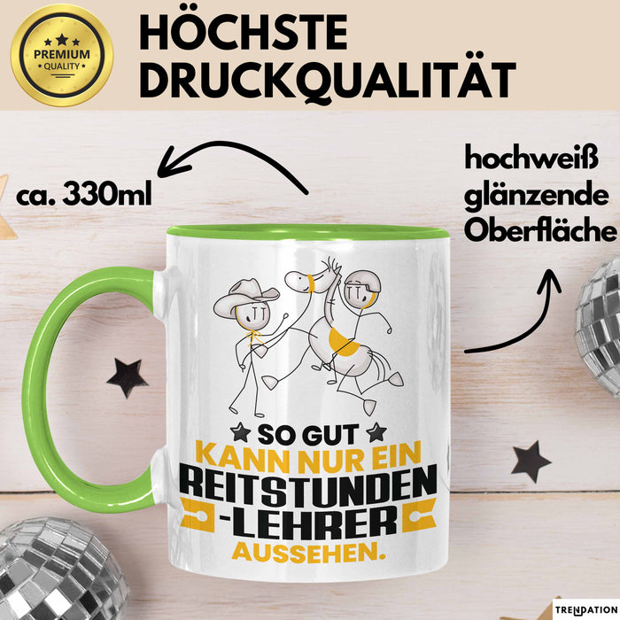 Reitstundenlehrer Geschenk Tasse So Gut Kann Nur Ein Reitstundenlehrer Aussehen Geschenkidee Kaffee-Becher Grün Trendation
