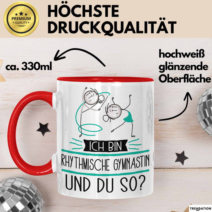 Rhythmische Gymnastin Tasse Geschenk Ich Bin Rhythmische Gymnastin Und Du So Geschenkidee Lustiger Spruch Becher Rot Trendation