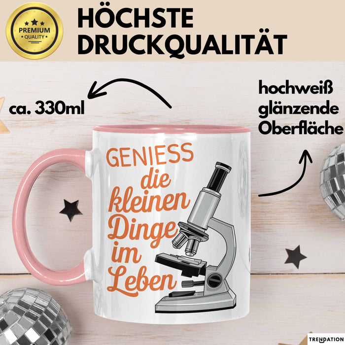 Biologielehrer Unterricht Tasse Geschenk Lustige Geschenkidee Spruch Genieß Die Kleinen Dinge Im Leben Rosa Trendation