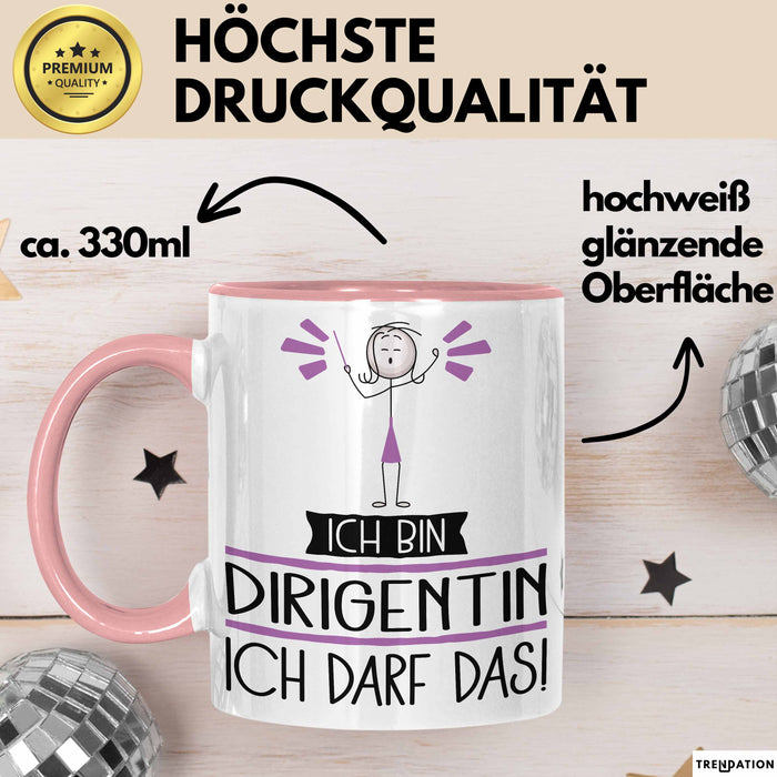 Geschenk für Dirigentin Tasse Lustige Geschenkidee Geburtstag Ich Bin Dirigentin Ich Darf Das Rosa Trendation