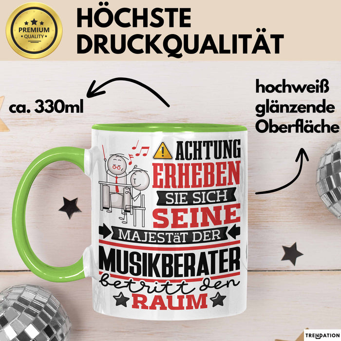Musikberater Geschenk Tasse Lustiger Spruch Erheben Sie Sich Der Musikberater Betritt den Raum Grün Trendation