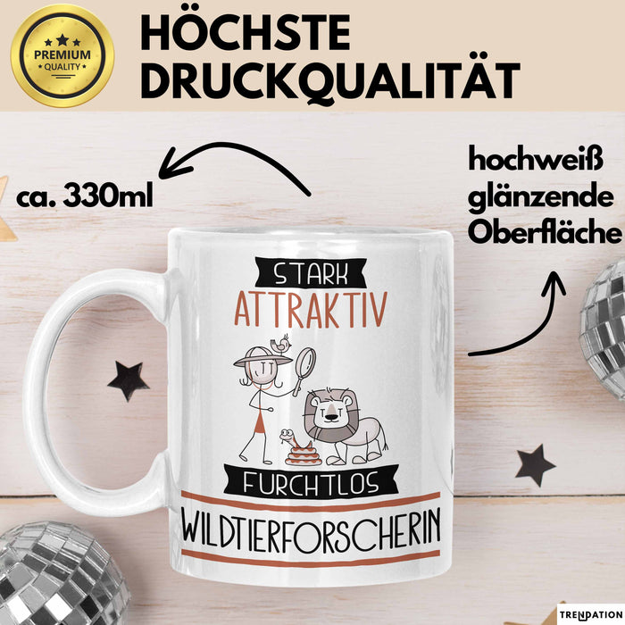 Wildtierforscherin Tasse Geschenk Becher Stark Attraktiv Furchtlos Wildtierforscherin Lustige Geschenkidee Weiß Trendation