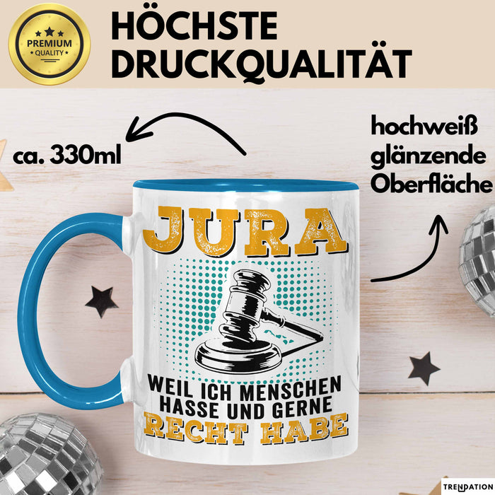 Anwalt Rechtsberatung Tasse Geschenk Lustige Geschenkidee Spruch Jura Weil Ich Menschen Hasse Und Gerne Recht Habe Blau Trendation