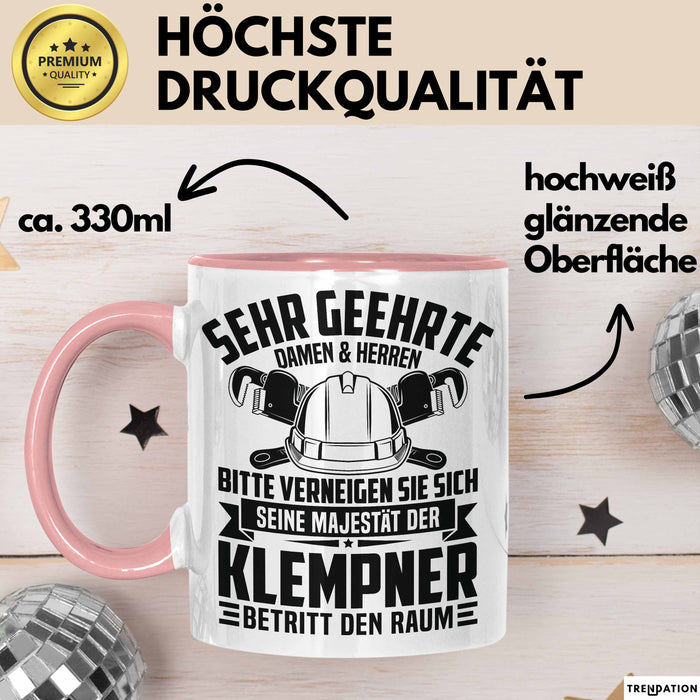 Klempner Tasse Geschenk Männer Geschenkidee Sehr Geehrte Damen Und Herren Rosa Trendation