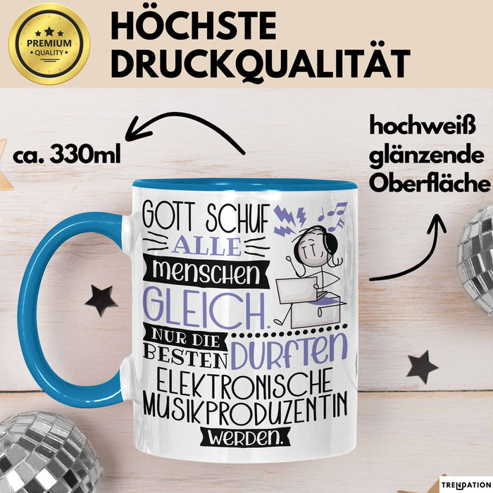 Elektronische Musikproduzentin Geschenk Becher Tasse Gott Schuf Alle Menschen Gleich Nur Die Besten Durfeten Elektronische Musikproduzentin Werden Geschenkidee Lustig Blau Trendation