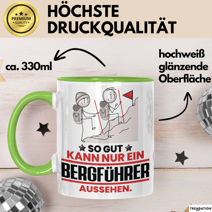 Bergführer Geschenk Tasse So Gut Kann Nur Ein Bergführer Aussehen Geschenkidee Kaffee-Becher Grün Trendation