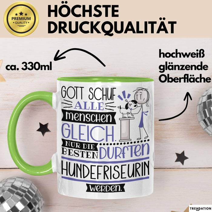Hundefriseurin Geschenk Becher Tasse Gott Schuf Alle Menschen Gleich Nur Die Besten Durfeten Hundefriseurin Werden Geschenkidee Lustig Grün Trendation