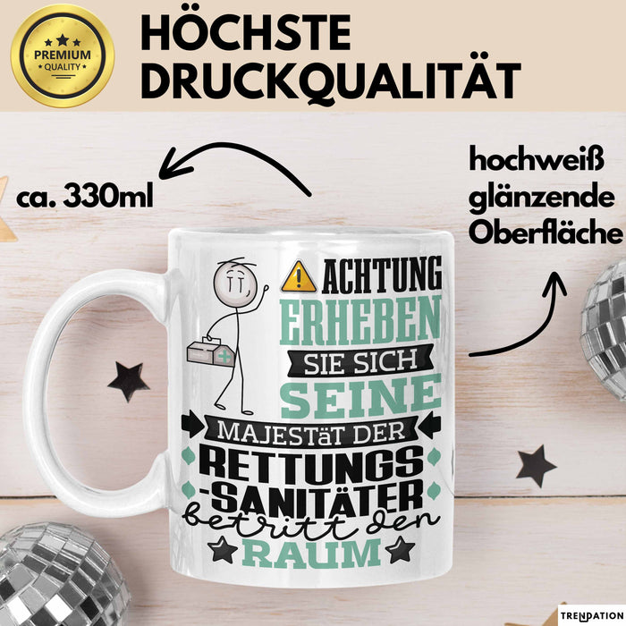 Rettungssanitäter Geschenk Tasse Lustiger Spruch Erheben Sie Sich Der Rettungssanitäter Betritt den Raum Weiß Trendation