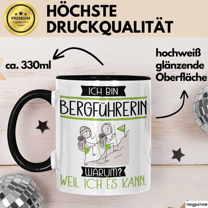 Bergführerin Tasse Geschenk Ich Bin Bergführerin Warum Weil Ich Es Kann Geschenkidee Geburtstag Trendation