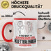 Kletterlehrer Geschenk Tasse So Gut Kann Nur Ein Kletterlehrer Aussehen Geschenkidee Kaffee-Becher Rot Trendation