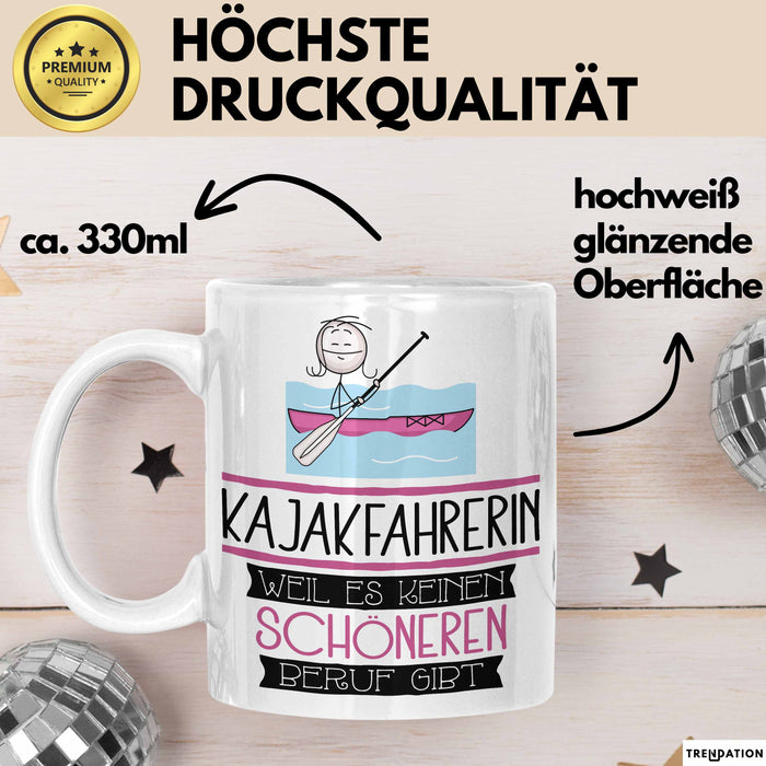 Kajakfahrerin Weil Es Keinen Schöneren Beruf Gibt Tasse Geschenk für Eine Kajakfahrerin Lustig Weiß Trendation