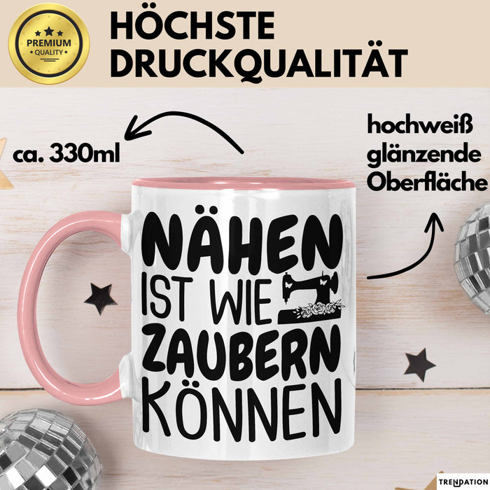Nähen Tasse Geschenk Nähen Ist Wie Zaubern Können Geschenkidee Oma Rosa Trendation