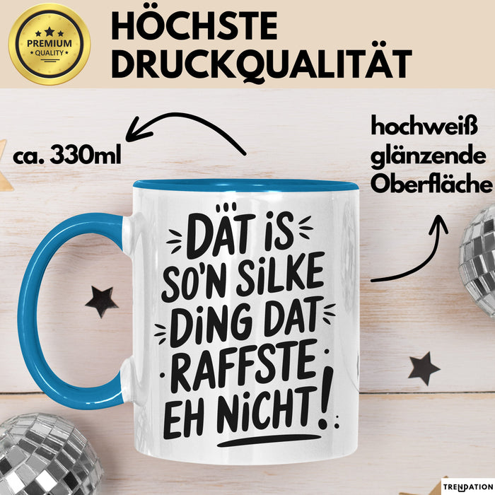 Silke Tasse Geschenk Dat Is So'n Silke Ding Dat Raffste Eh Nicht Geschenkidee Becher mit Name Blau Trendation