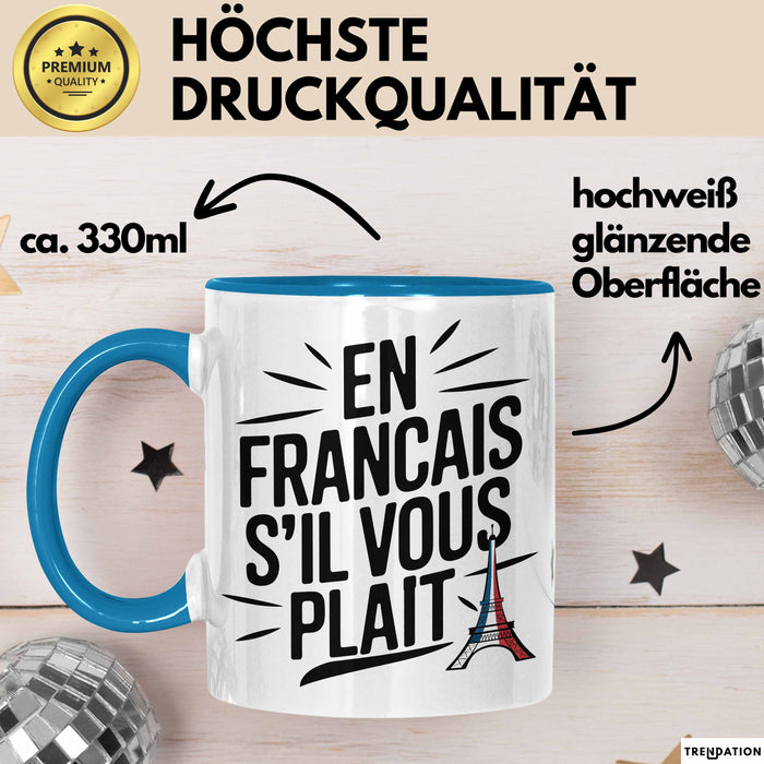 Französischlehrer Unterricht Tasse Geschenk Lustige Geschenkidee Spruch En Français S’Il Vous Plaît Blau Trendation