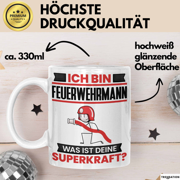 Feuerwehrmann Tasse Geschenk für Feuerwehrmann Geburtstag Lustiger Spruch Kaffee-Becher Was Ist Deine Superkraft Weiß Trendation