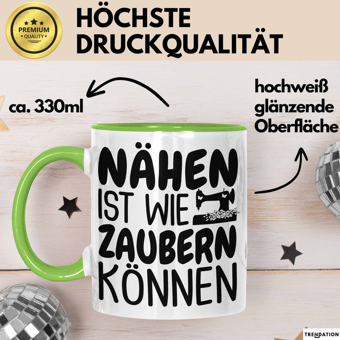 Nähen Tasse Geschenk Nähen Ist Wie Zaubern Können Geschenkidee Oma Grün Trendation