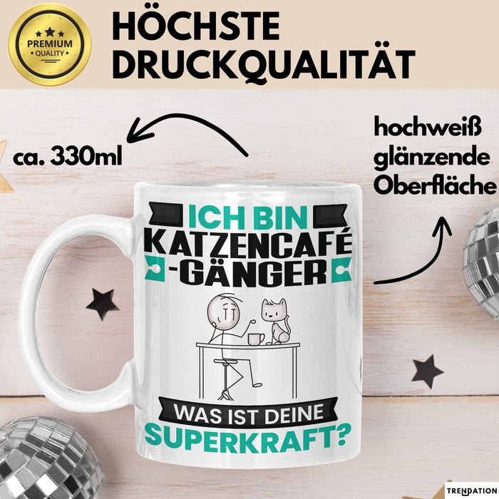 Katzencafégänger Tasse Geschenk für Katzencafégänger Geburtstag Lustiger Spruch Kaffee-Becher Was Ist Deine Superkraft Weiß Trendation
