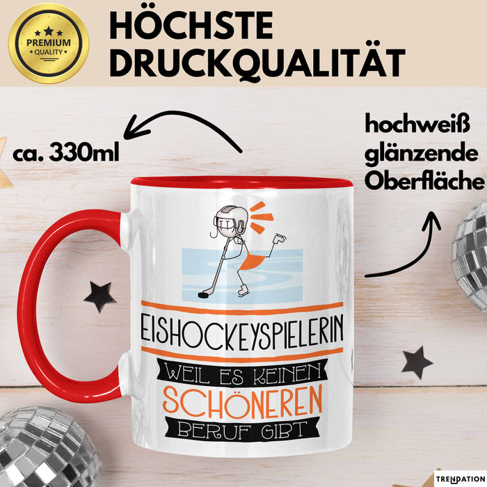 Eishockeyspielerin Weil Es Keinen Schöneren Beruf Gibt Tasse Geschenk für Eine Eishockeyspielerin Lustig Rot Trendation