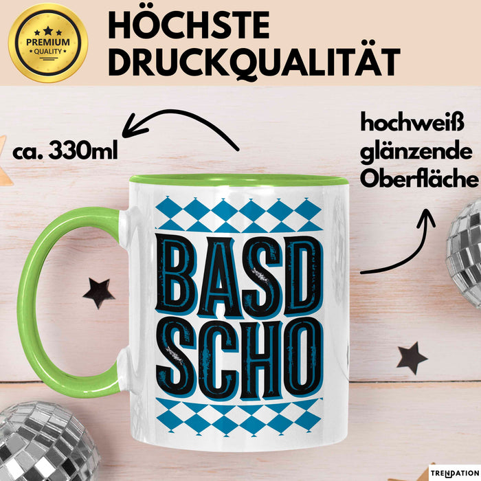 Deutschland München Bayern Bayerisch Tasse Geschenk Lustige Geschenkidee Spruch BASD SCHO Grün Trendation