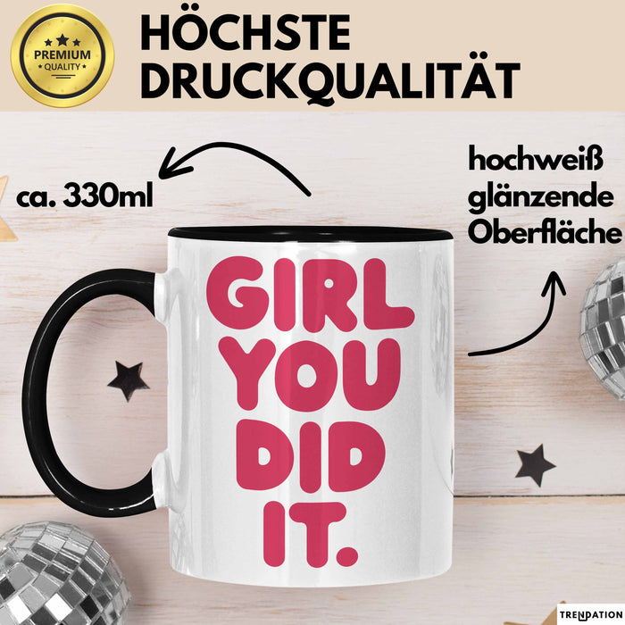 Schüler Abschluss Tasse Geschenk Lustige Geschenkidee Spruch Girl Du Hast Es Geschafft Trendation