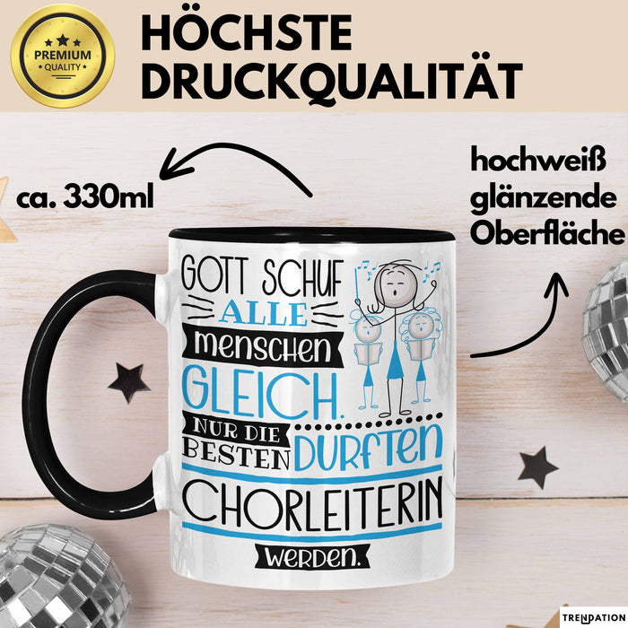 Chorleiterin Geschenk Becher Tasse Gott Schuf Alle Menschen Gleich Nur Die Besten Durfeten Chorleiterin Werden Geschenkidee Lustig Trendation