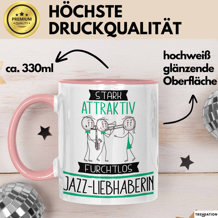 Jazz-Liebhaberin Tasse Geschenk Becher Stark Attraktiv Furchtlos Jazz-Liebhaberin Lustige Geschenkidee Rosa Trendation